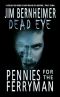 [Dead Eye 01] • Pennies for the Ferryman